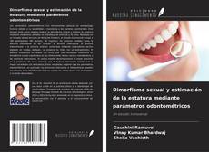 Portada del libro de Dimorfismo sexual y estimación de la estatura mediante parámetros odontométricos