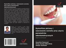 Couverture de Dymorfizm płciowy i szacowanie wzrostu przy użyciu parametrów odontometrycznych