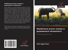 Capa do livro de Współczesny proces rozwoju w gospodarkach afrykańskich 