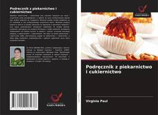 Couverture de Podręcznik z piekarnictwo i cukiernictwo