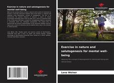 Copertina di Exercise in nature and salutogenesis for mental well-being