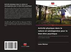 Buchcover von Activité physique dans la nature et salutogenèse pour le bien-être psychique