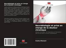 Buchcover von Neurobiologie et prise en charge de la douleur chronique