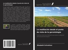 Copertina di La meditación desde el punto de vista de la gerontología