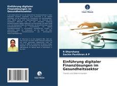 Portada del libro de Einführung digitaler Finanzlösungen im Gesundheitssektor