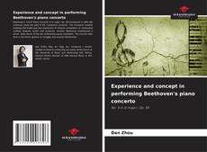 Copertina di Experience and concept in performing Beethoven's piano concerto