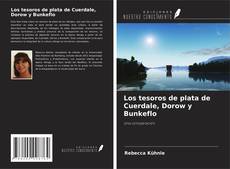 Copertina di Los tesoros de plata de Cuerdale, Dorow y Bunkeflo