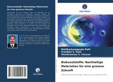 Biokunststoffe: Nachhaltige Materialien für eine grünere Zukunft kitap kapağı