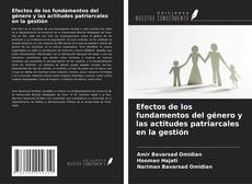 Portada del libro de Efectos de los fundamentos del género y las actitudes patriarcales en la gestión
