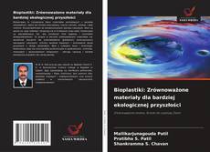 Bookcover of Bioplastiki: Zrównoważone materiały dla bardziej ekologicznej przyszłości