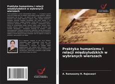 Praktyka humanizmu i relacji międzyludzkich w wybranych wierszach的封面
