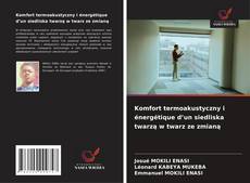 Borítókép a  Komfort termoakustyczny i énergétique d’un siedliska twarzą w twarz ze zmianą - hoz