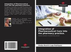 Capa do livro de Integration of Pharmaceutical Care into the pharmacy practice. 