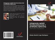 Copertina di Integracja opieki farmaceutycznej z praktyką apteczną