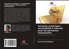 Buchcover von Inclusion numérique : accessibilité à Internet pour les personnes malvoyantes
