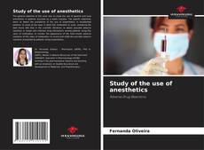 Study of the use of anesthetics的封面