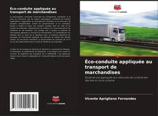 Buchcover von Éco-conduite appliquée au transport de marchandises