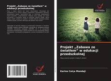 Borítókép a  Projekt „Zabawa ze światłem” w edukacji przedszkolnej - hoz