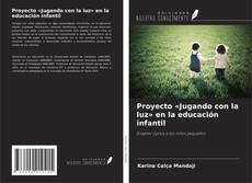 Portada del libro de Proyecto «Jugando con la luz» en la educación infantil