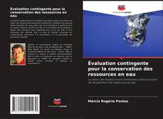 Buchcover von Évaluation contingente pour la conservation des ressources en eau