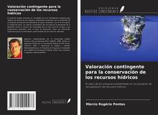 Borítókép a  Valoración contingente para la conservación de los recursos hídricos - hoz