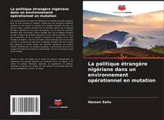 Buchcover von La politique étrangère nigériane dans un environnement opérationnel en mutation