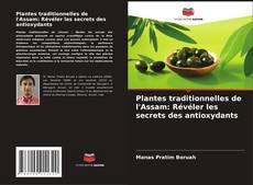 Borítókép a  Plantes traditionnelles de l'Assam: Révéler les secrets des antioxydants - hoz
