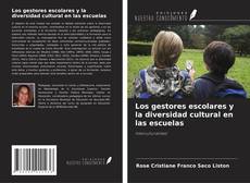 Portada del libro de Los gestores escolares y la diversidad cultural en las escuelas