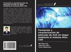 Formación y caracterización de películas de ZnO sin dopar mediante el sistema Mist-CVD的封面