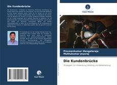 Bookcover of Die Kundenbrücke
