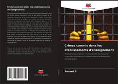 Borítókép a  Crimes commis dans les établissements d'enseignement - hoz