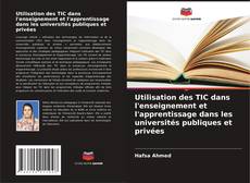 Copertina di Utilisation des TIC dans l'enseignement et l'apprentissage dans les universités publiques et privées
