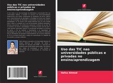 Buchcover von Uso das TIC nas universidades públicas e privadas no ensino/aprendizagem