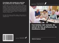 Correlatos del estado de salud de los profesores de mediana edad的封面