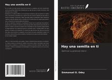 Portada del libro de Hay una semilla en ti