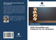 Bookcover of SPAC-Geschäfte und Faktoren für ihr Scheitern