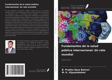 Portada del libro de Fundamentos de la salud pública internacional: Un reto mundial