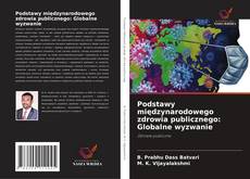 Portada del libro de Podstawy międzynarodowego zdrowia publicznego: Globalne wyzwanie