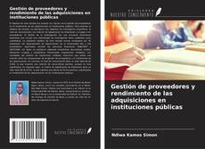 Gestión de proveedores y rendimiento de las adquisiciones en instituciones públicas的封面