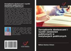 Обложка Zarządzanie dostawcami i wyniki zamówień publicznych w instytucjach publicznych