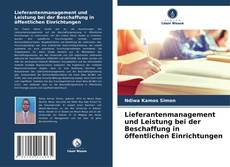 Borítókép a  Lieferantenmanagement und Leistung bei der Beschaffung in öffentlichen Einrichtungen - hoz