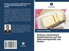 Borítókép a  Einfluss chemischer Stabilisatoren auf die Nährwertqualität von Butter - hoz
