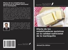 Efecto de los estabilizadores químicos en la calidad nutricional de la mantequilla的封面