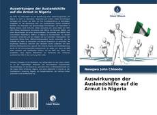 Bookcover of Auswirkungen der Auslandshilfe auf die Armut in Nigeria