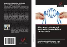 Buchcover von Nietradycyjne usługi bankowe zapewniające zarządzanie