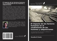 Portada del libro de El impacto de los factores humanos en el rendimiento de las fusiones y adquisiciones