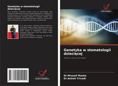 Capa do livro de Genetyka w stomatologii dziecięcej 