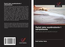 Bookcover of Świat jako wyobrażenie i odrętwienie