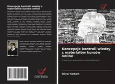 Bookcover of Koncepcje kontroli wiedzy z materiałów kursów online