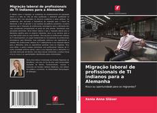 Buchcover von Migração laboral de profissionais de TI indianos para a Alemanha
